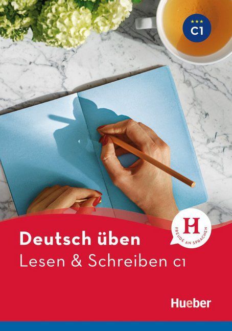 Deutsch üben - Lesen & Schreiben C1 NEU