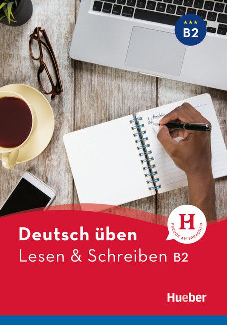 Deutsch üben - Lesen & Schreiben B2 NEU