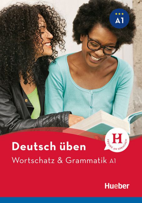 Deutsch üben - Wortschatz & Grammatik A1 NEU