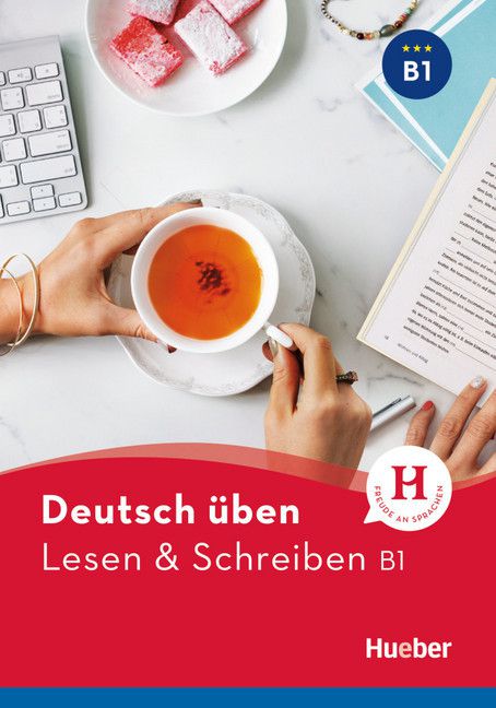 Deutsch üben - Lesen & Schreiben B1 NEU