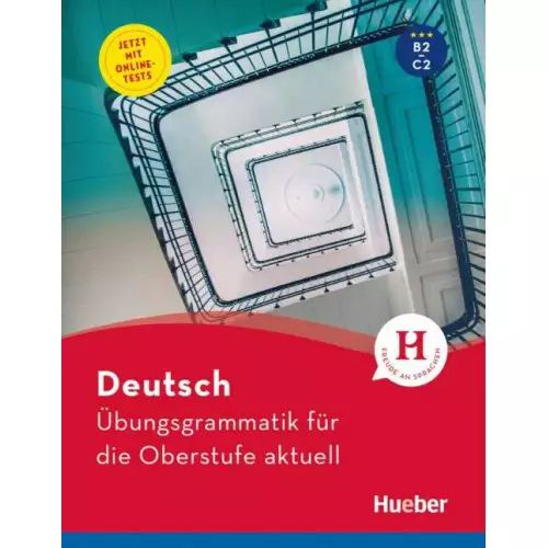 Übungsgrammatik für die Oberstufe aktuell B2-C2