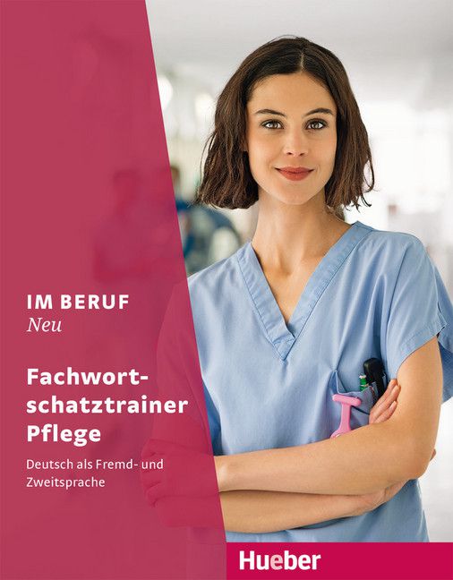 Im Beruf Neu - Fachwortschatztrainer Pflege