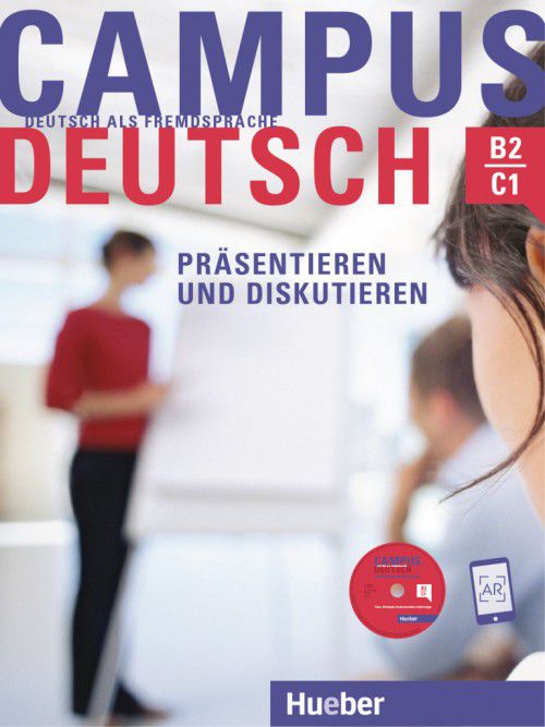 Campus Deutsch Präsentieren und Diskutieren - Kursbuch mit CD-ROM - B2-C1