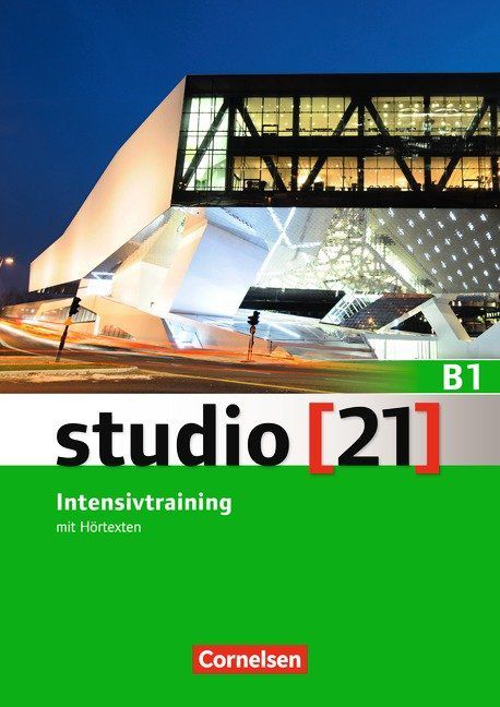 Studio 21 B1 - Intensivtraining mit Hörtexten