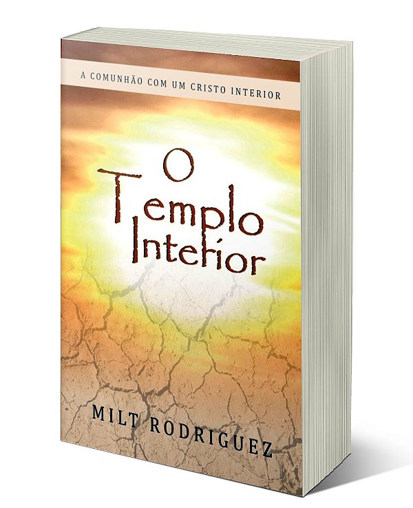 O TEMPLO INTERIOR - Milt Rodriguez - 179 pgs