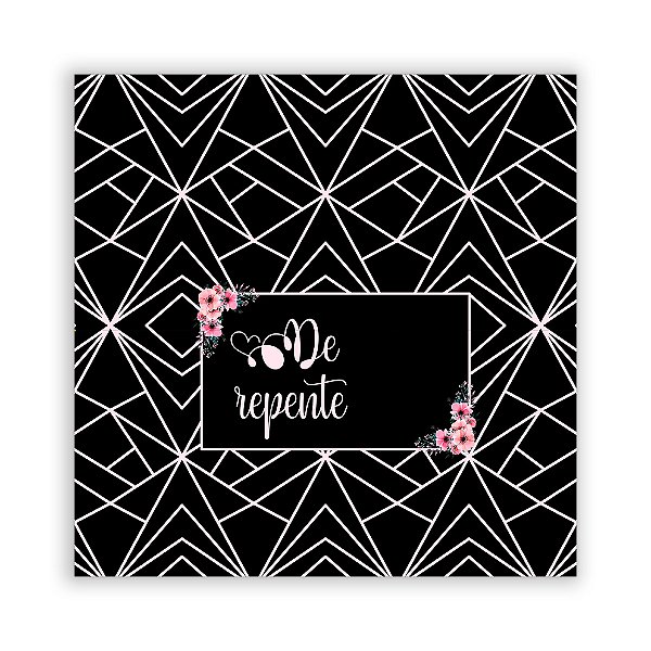 Painel Quadrado - De Repente - Sublimado 3D