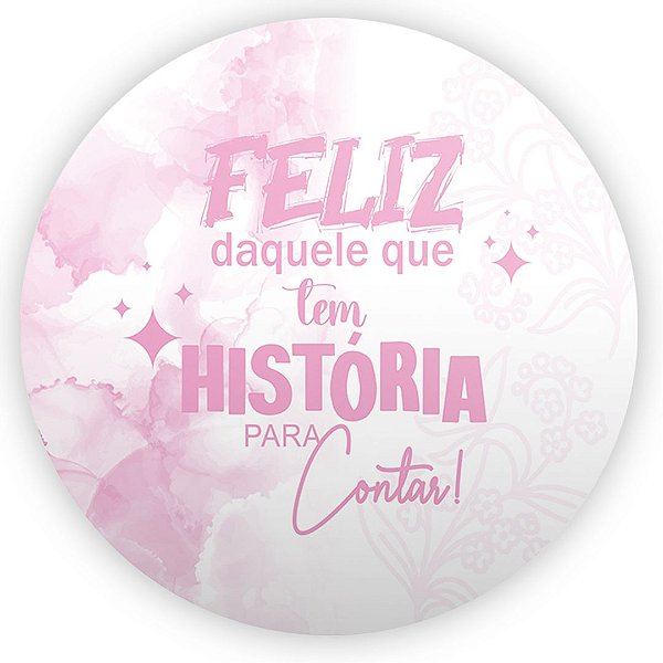 Painel Redondo - Um Brinde a Vida - Sublimado 3D