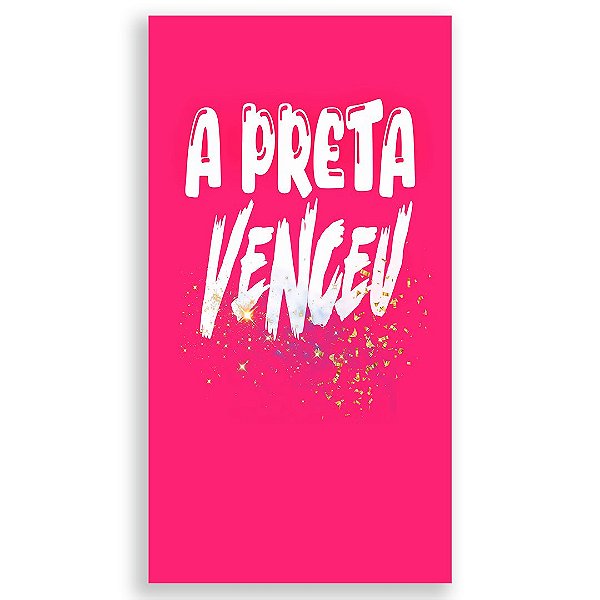 Faixa Lateral - A Preta Venceu - Sublimado 3D