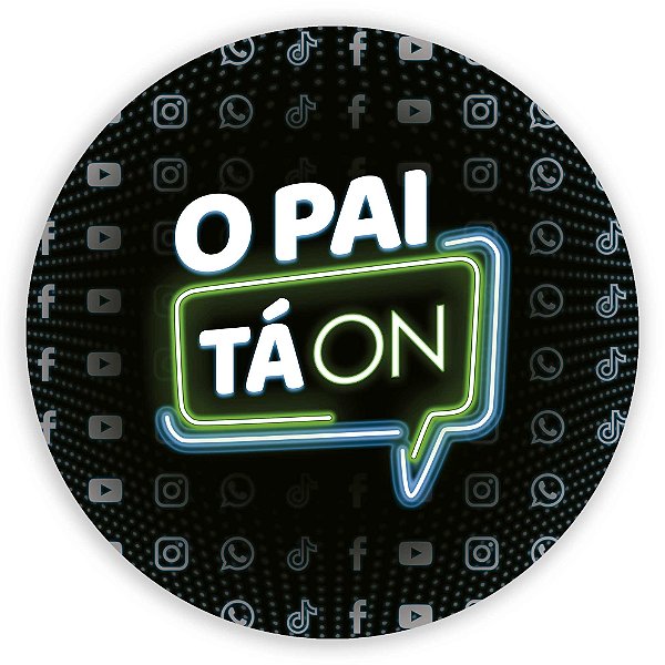 Mini Painel - O pai tá on - Sublimado 3D