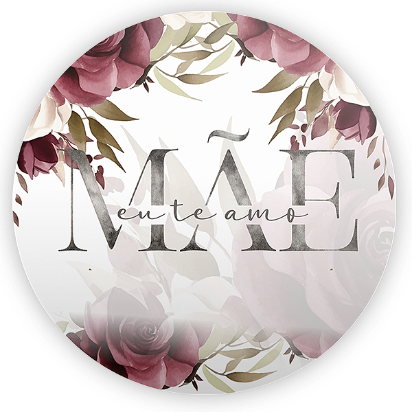 Painel Redondo - Dia Das Mães - Sublimado 3D