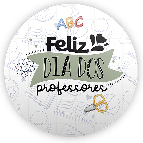 Painel Redondo - Dia Dos Professores - Sublimado 3D