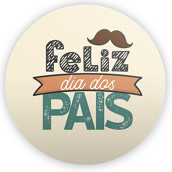 Painel Redondo - Dia Dos Pais - Sublimado 3D