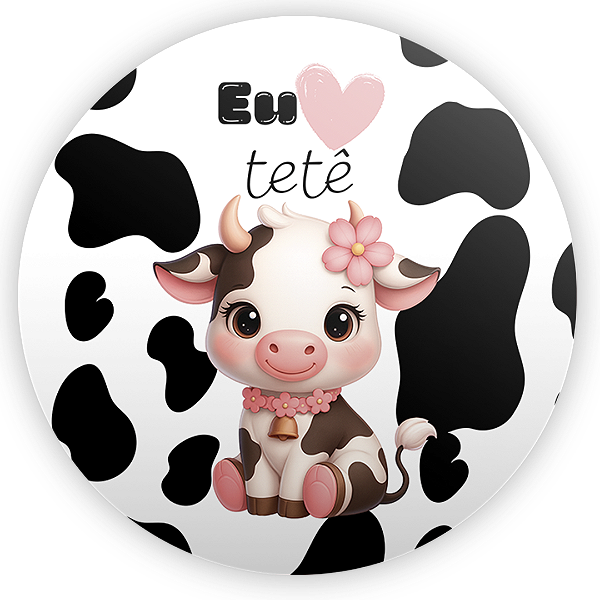 Painel Redondo Sublimado 3D - Vaquinha Eu Amo Tetê
