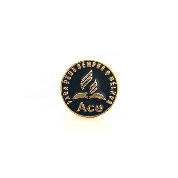 Pin, "Para Deus sempre o melhor", Ace