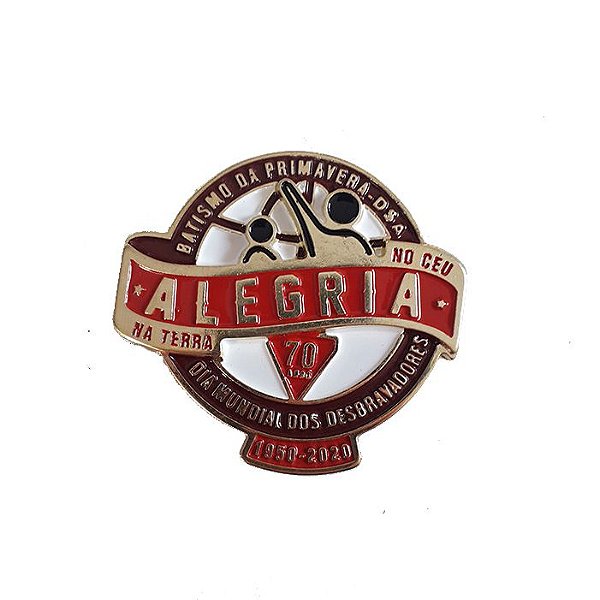 PIN 70 ANOS, ALEGRIA