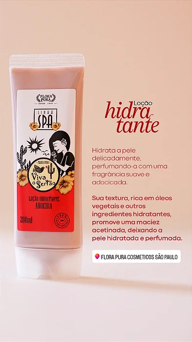 Aroeira Loção hidratante corporal  Viva Sertão Flora Pura  200ml
