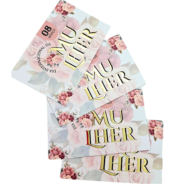 25UN - Cartão Hot Stamping Dia da Mulher 80x50mm