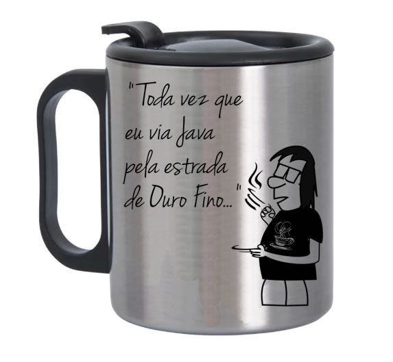 Caneca de Alumínio com Tampa para Viagem Toda vz que eu via java pela estrada de Ouro Fino