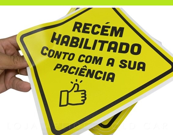 ADESIVO RECÉM HABILITADO - MOD. PLACA SINALIZAÇÃO AMARELO / COLAGEM EXTERNA P/ LATARIA