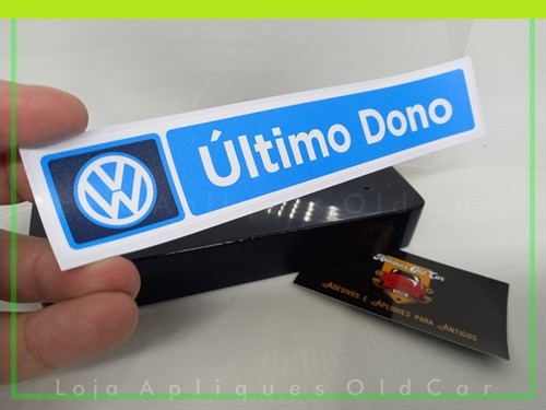 Adesivo Volkswagen Último Dono - (p/lataria Colagem Externa)