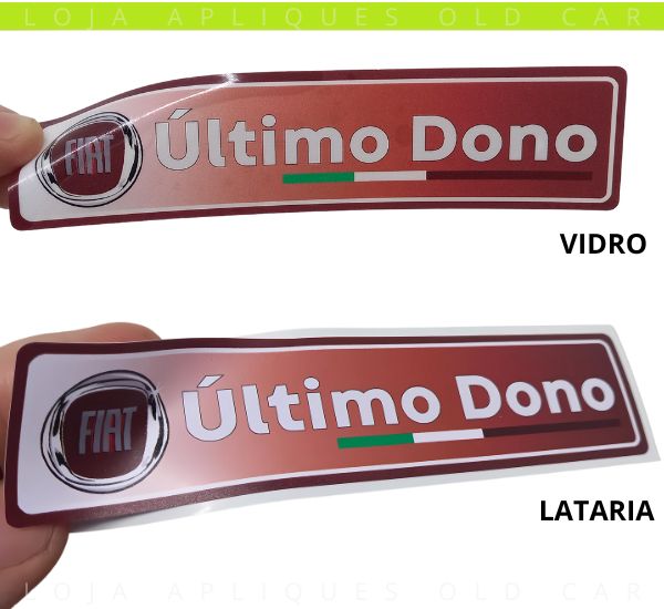 ADESIVO ÚLTIMO DONO FIAT / NOVO EMBLEMA / COLAGEM EM VIDRO OU LATARIA