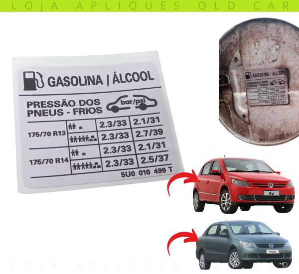 ADESIVO COMBUSTÍVEL MEDIDA E PRESSÃO DOS PNEUS GOL E VOYAGE G5 / LINHA 2008 A 2012 / PORTINHOLA DO TANQUE