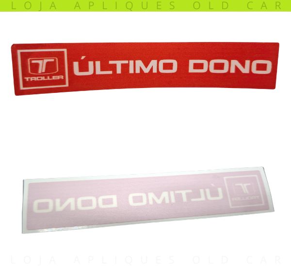 ADESIVO ÚLTIMO DONO TROLLER / DECORATIVO COLAGEM INTERNA NO VIDRO / 13X2,5CM