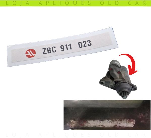 ADESIVO ETIQUETA MOTOR DE PARTIDA ARRANQUE GOL, PASSAT, SANTANA, VERSAILLES LINHA AP / SELO AUTOLATINA ZBC 911 023