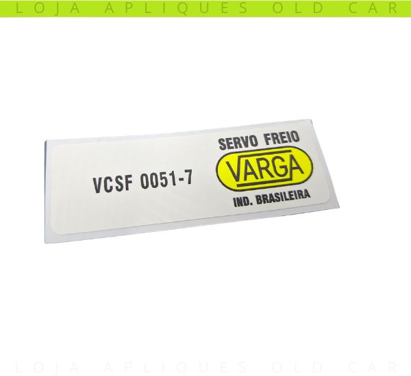 ADESIVO ETIQUETA SERVO FREIO VARGA LINHA VOLKSWAGEN / SELO INDICAÇÃO DA PEÇA VCSF 0051-7