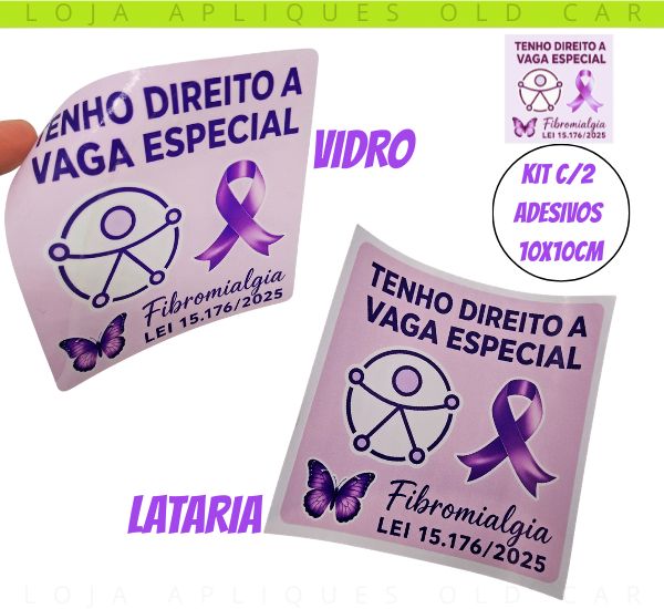PAR ADESIVOS FIBROMIALGIA TENHO DIREITO A VAGA ESPECIAL / KIT 2 ADESIVOS COLAGEM VIDRO E LATARIA 10X10CM