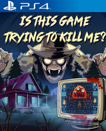 Is this Game Trying to Kill Me? PS4 Mídia Digital