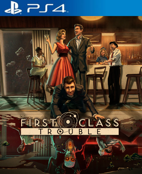 First Class Trouble PS4 Mídia Digital