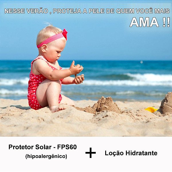 Kit - Protetor solar FPS 60 e loção hidratante Bebe