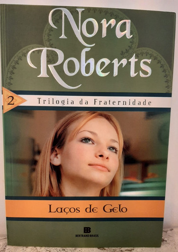 Laços De Gelo - Trilogia Da Fraternidade 2