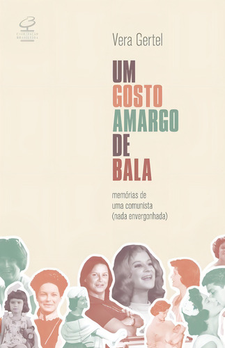 Um Gosto Amargo De Bala, De Gertel, Vera. Editorial Civilização Brasileira, Capa Mole Em Português, 2013