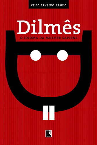Livro Dilmês: O Idioma Da Mulher Sapiens