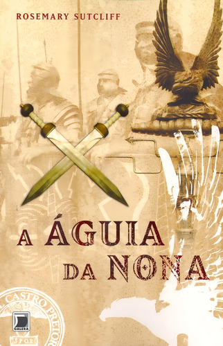 A Águia Da Nona (vol. 1)