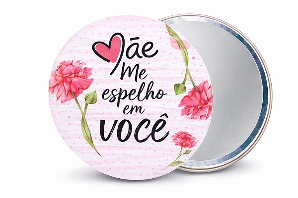 Boton Espelho de Bolsa Dia das Mães