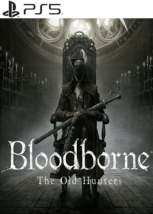 Bloodborne The Old Hunters PS5 midia digital