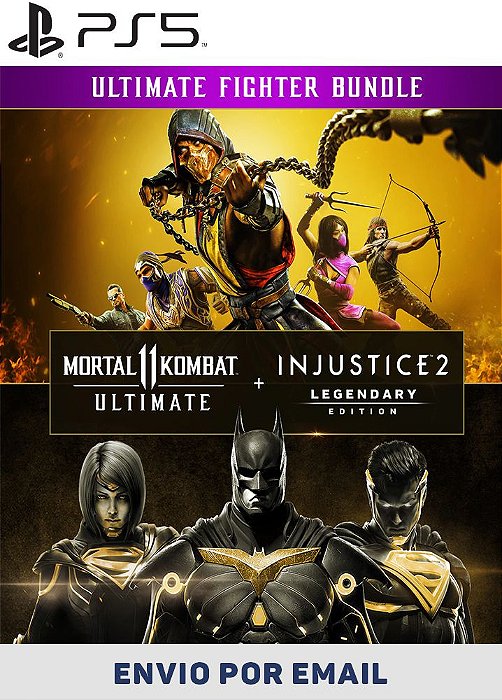 Pacote Mortal Kombat 11 Ultimate + Injustice 2 Ed. Lendária PS5 MÍDIA DIGITAL
