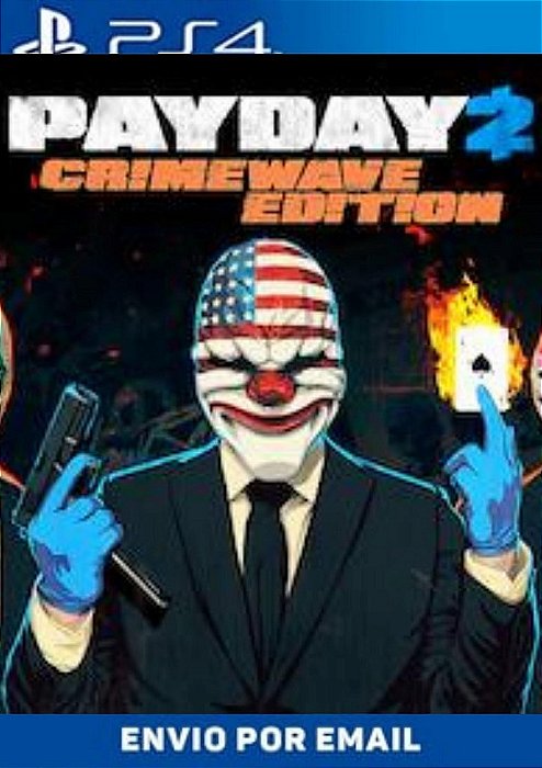 PAYDAY 2 CRIMEWAVE EDITION PS4 Mídia Digital