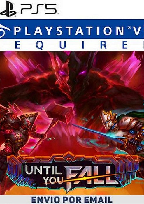 Until You Fall PS5 MÍDIA DIGITAL