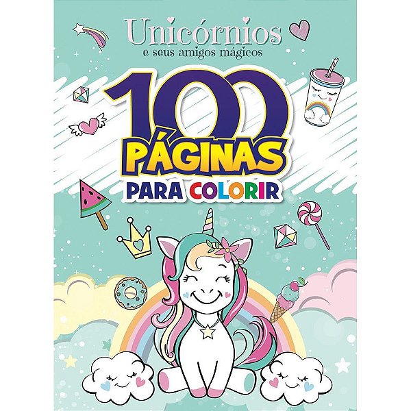 Livro Infantil Colorir Unicórnios E Amigos 100pg. Un  Bicho Esperto