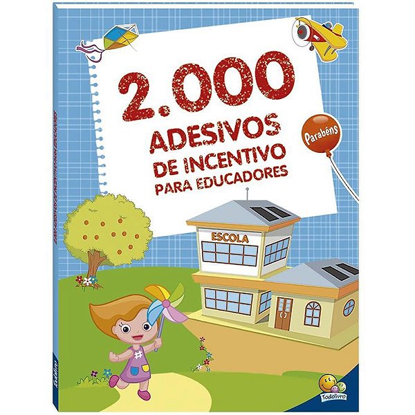 Livro com adesivos Incentivo educadores c/2000 Unidade 1150359 Todolivro