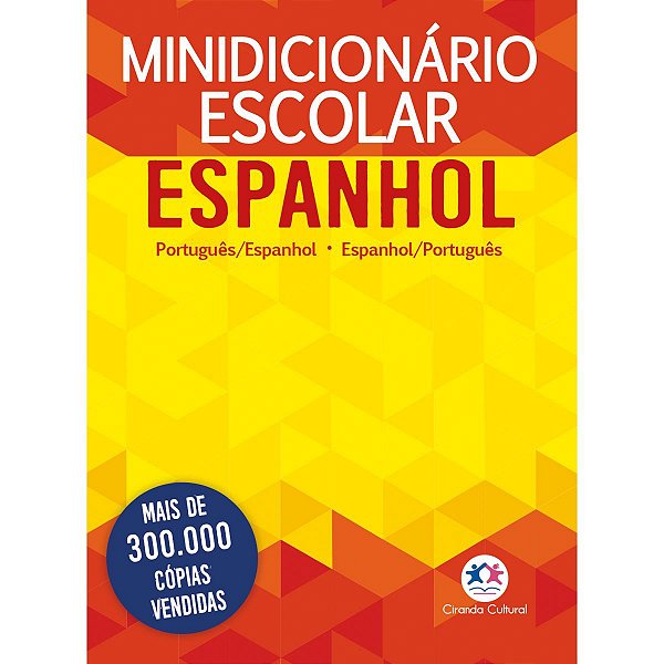 Dicionário Mini Espanhol Port. / Esp.  Nova Ortografia Ciranda