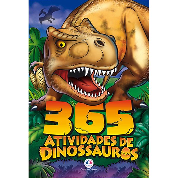 Livro Infantil Colorir Dinossauros 365 Atividades Ciranda