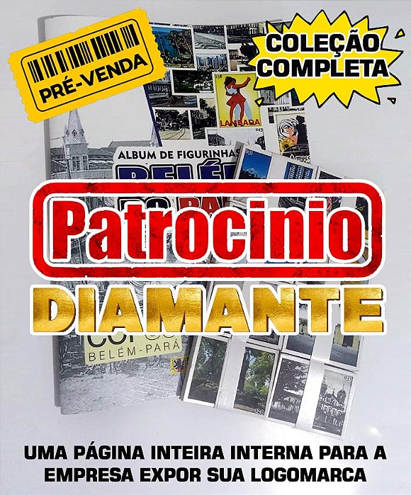 PATROCINIO DIAMANTE - Belém  (PRE-VENDA)