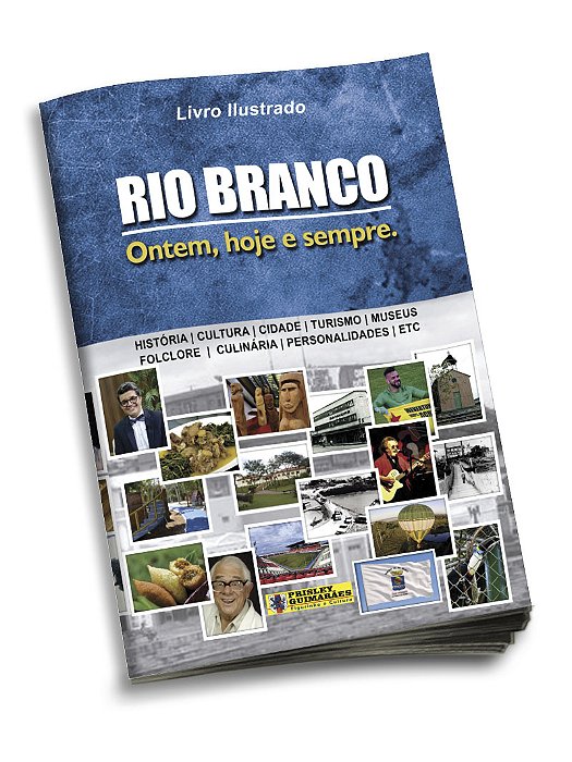 Rio Branco - História, Cultura e Identidade