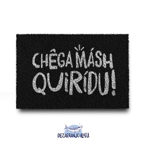 Capacho em Vinil Preto - Chêga Másh Quirídu