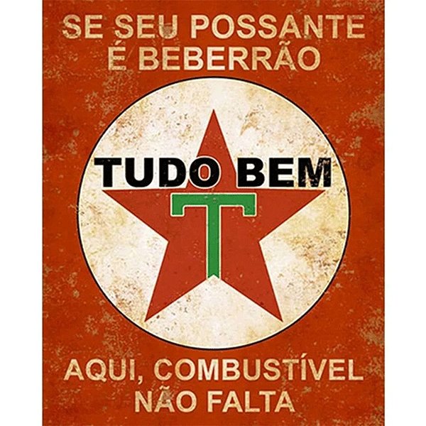 Litoarte Se seu Possante é beberrão Tudo bem Aqui combustível não Falta -19cm x 24cm - 1 Unidade - Rizzo